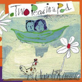 2011 | Two Peas in a Pod