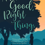2021 | Aster's Good, Right Things